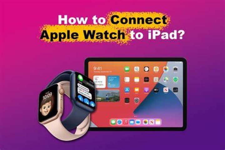 Can I connect my Apple Watch with iPad?