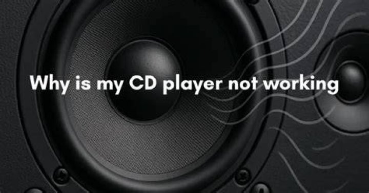 Why did my CD player in my car stop working?